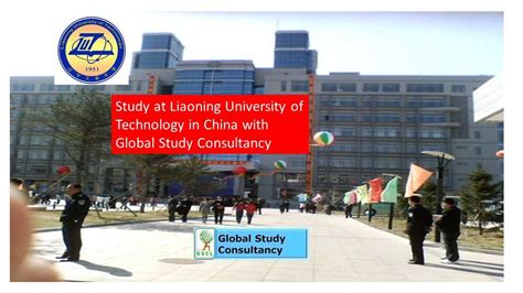 Liaoning University of Technology Admission | Global Study Consultancy