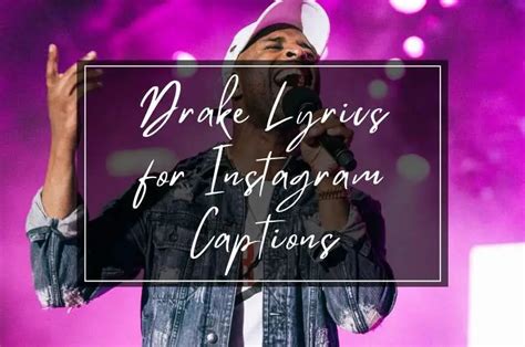 Drake Lyrics To Use As Your Next Instagram Caption