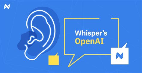 Whisper’s OpenAI: The AI whisperer model | Narrativa