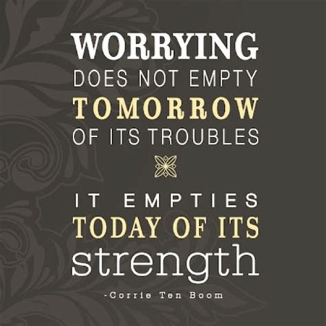 Quotes Dont Worry About Tomorrow. QuotesGram