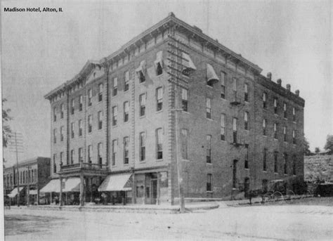 MADISON HOTEL, Alton. Illinois. | Madison hotel, Alton illinois, Alton