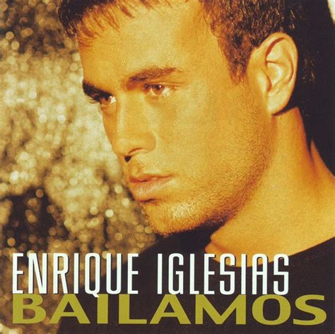 Enrique Iglesias - Bailamos | Releases | Discogs