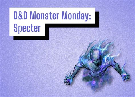 D&D Monster Monday: Specter – DungeonSolvers