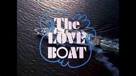 The Love Boat Opening Credits and Theme Song - YouTube