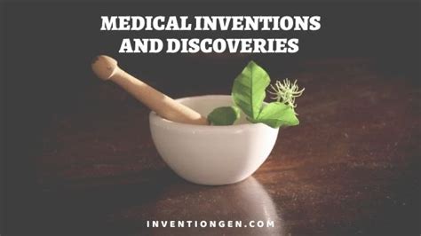 300 Medical Inventions and Discoveries - Antiquity to Modern - INVENTgen