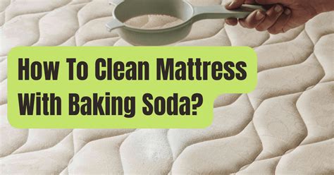 How To Clean Mattress With Baking Soda? - RVing Beginner