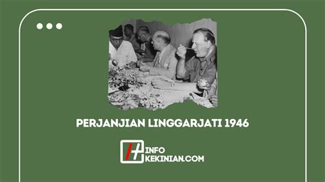 Latar Belakang Perjanjian Linggarjati 1946