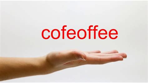 How to Pronounce cofeoffee - American English - YouTube