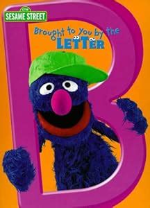 Brought to You by the Letter B (Sesame Street): Amazon.co.uk: Random House Books for Young ...