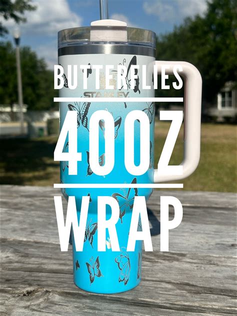 40 Oz Butterfly Wrap Digital File Stanley Dupe Svg Lightburn AI - Etsy