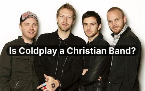 Is Coldplay A Christian Band?