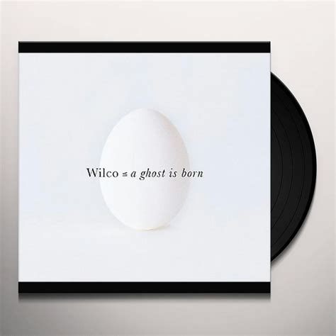 Wilco Ghost Is Born Vinyl Record