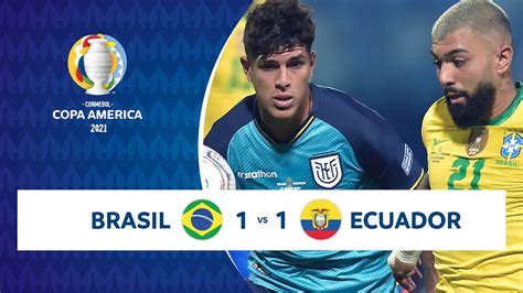 HIGHLIGHTS BRASIL 1 - 1 ECUADOR | COPA AMÉRICA 2021 | 27-06-21 - YouTube