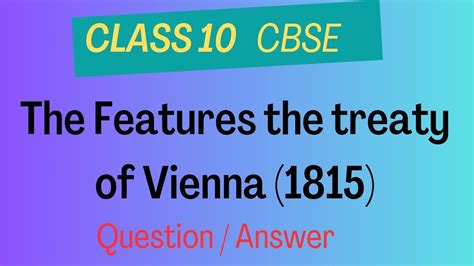 Explain the Treaty of Vienna of 1815 | The Features the Treaty of Vienna (1815) - YouTube