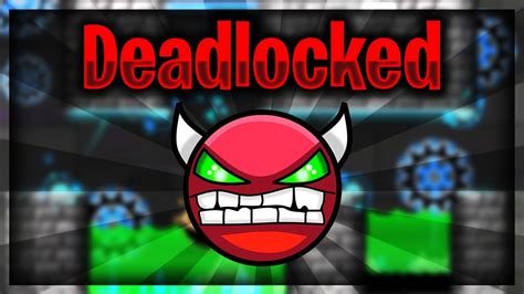 Geometry Dash Deadlocked