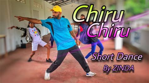 CHIRU CHIRU Short Dance By Zinda wih RS Dance Studio Godakawela branch ...