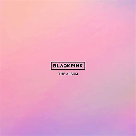 BLACKPINK - 1st FULL ALBUM [THE ALBUM] in 2021 | Blackpink square up ...