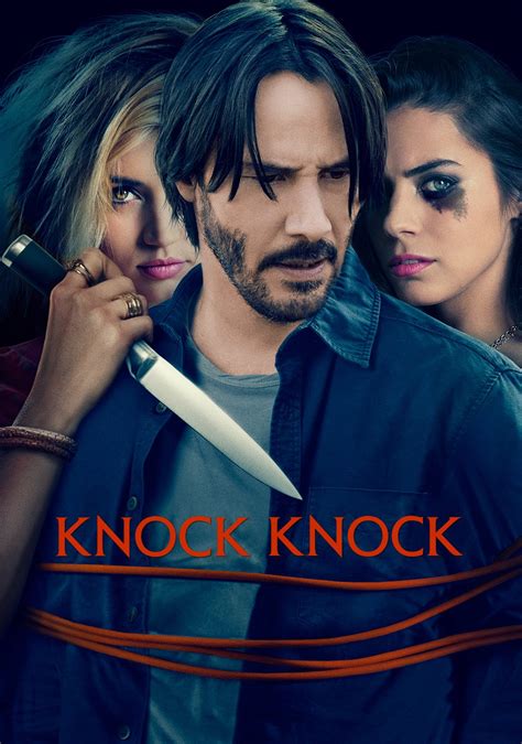 Knock Knock (2015) Movie Poster - ID: 105145 - Image Abyss