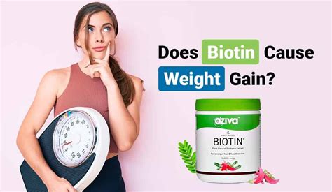 Does Biotin Cause Weight Gain? - Healthy Active