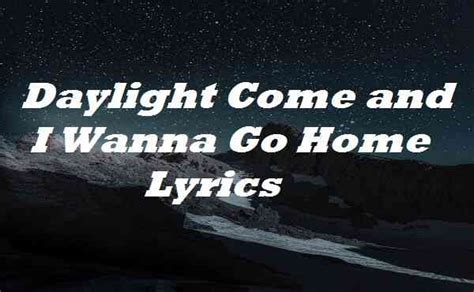 Daylight Come and I Wanna Go Home Lyrics - Harry Belafonte