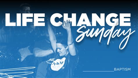 Life Change Sunday | Grace River Church | A Church in St. Peters, MO