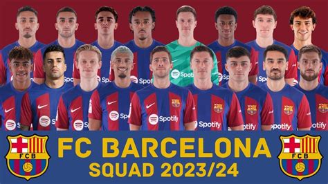 FC Barcelona Squad, First Team Players 2023/24 Season - E360hubs