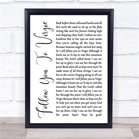 Tyler Childers Follow You To Virgie White Script Song Lyric Quote Music Print - Song Lyric Designs