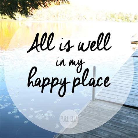 Happy Place Quotes - ShortQuotes.cc