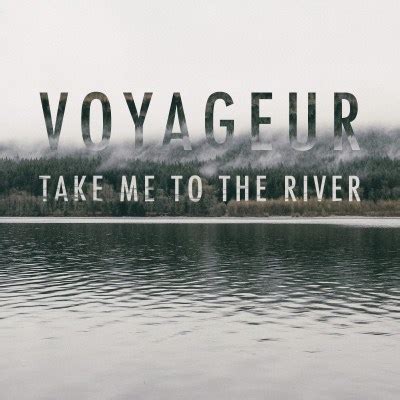 Take Me to the River by Voyageur | Song License