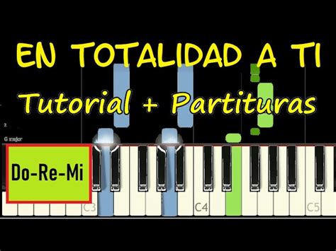 EN TOTALIDAD A TI Piano Tutorial Cover Facil + Partitura PDF Sheet Music Vino Nuevo Pista Letra ...