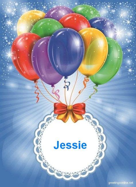 Happy Birthday Jessie | Happy Birthday to You! | Birthday balloons, Colorful birthday, Happy ...