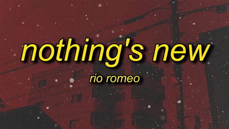 Rio Romeo - Nothing’s New (Lyrics) Chords - Chordify