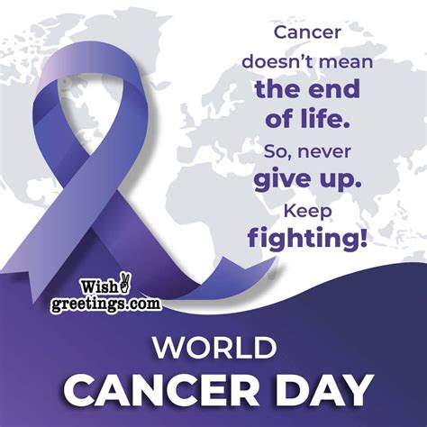 World Cancer Day Quotes And Wishes - Wish Greetings