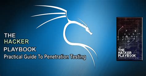 The Hacker Playbook: Practical Guide To Penetration Testing With Kali ...