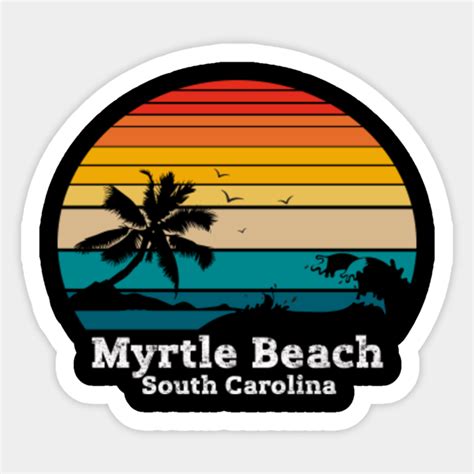 Myrtle Beach Myrtle Beach - South Carolina - Myrtle Beach - Sticker ...