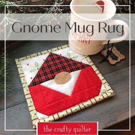 The cutest Gnome Mug Rug ever! | The Crafty Quilter | Bloglovin’