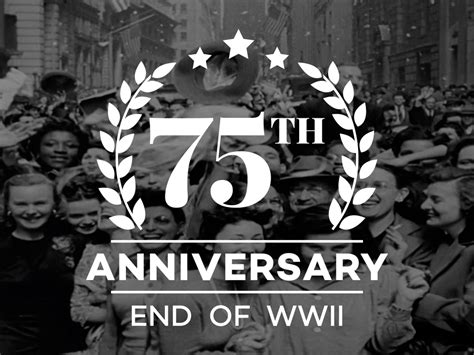 75th Anniversary of the End of World War II | The National WWII Museum ...