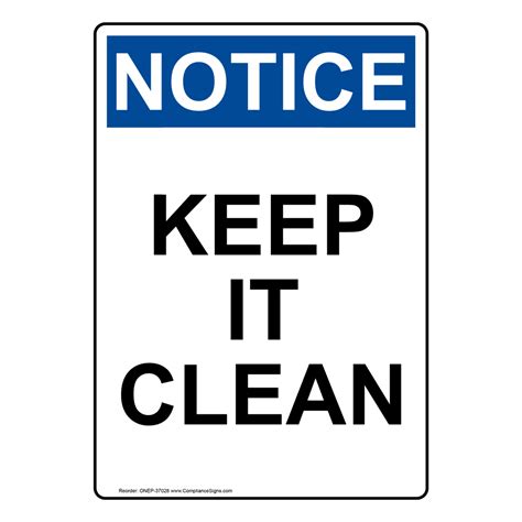 Vertical Keep It Clean Sign - OSHA NOTICE