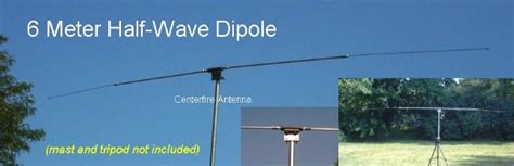 Six Meter Rigid Dipole – Centerfire Antenna, LLC