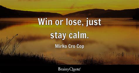 Top 10 Win Or Lose Quotes - BrainyQuote