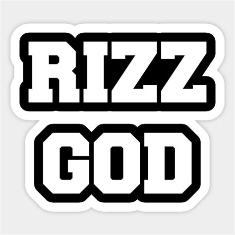 RIZZ GOD - Rizz - Sticker | TeePublic