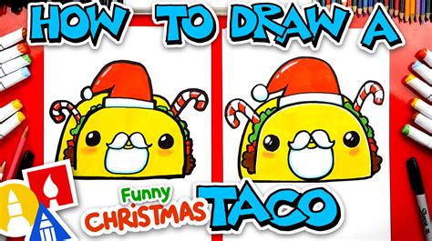 How To Draw A Funny Christmas Taco - Art For Kids Hub