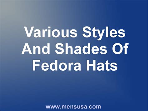 Various styles and shades of fedora hats by menclothing - Issuu