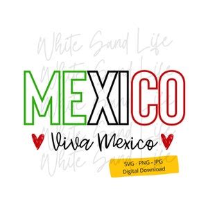 Mexico Svg, Viva Mexico Png, Mexico Flag Svg, Mexico Clip Art, Mexican ...