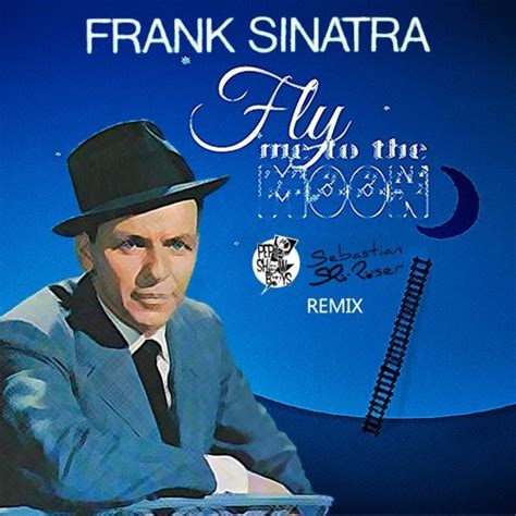 Stream Frank Sinatra - Fly Me To The Moon (Pep's Show Boys & Sebastian ...