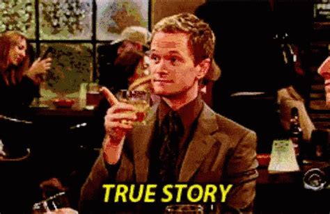 True Story GIF - True Story Himym - Discover & Share GIFs