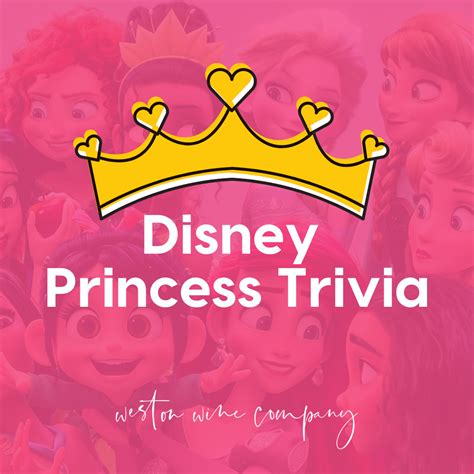 Disney Princess Trivia — Weston Wine Company