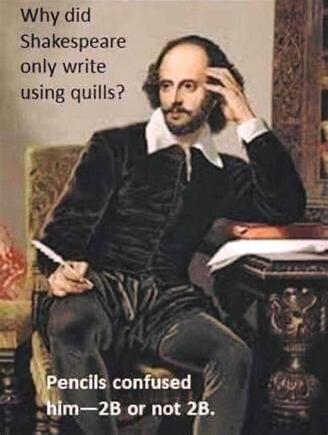 Shakespeare pun | Shakespeare funny, Funny shakespeare quotes, Funny ...