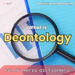 DEONTOLOGY | Definition & Meaning by Fendi Haris