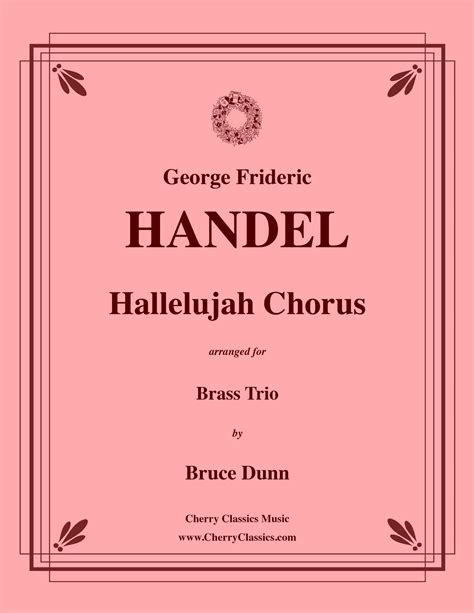 Handel - Hallelujah Chorus from "The Messiah" for Brass Trio – Cherry ...